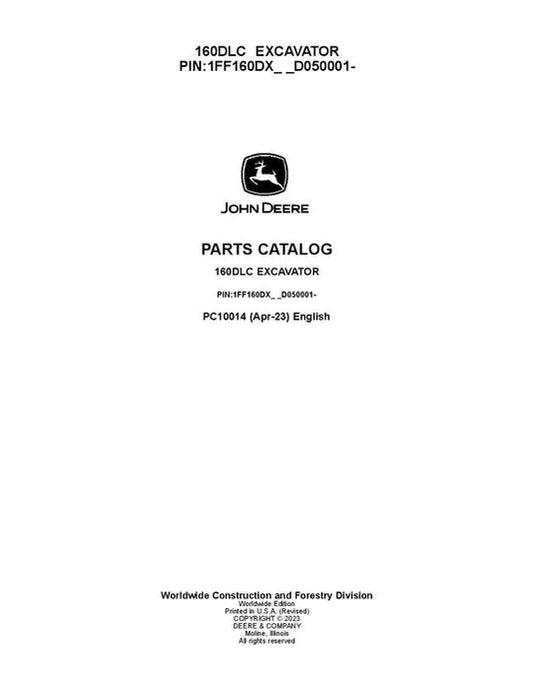 PC10014 - John Deere 160DLC C Series Excavator Parts Manual PIN: 1FF160DX_ _D050001—-