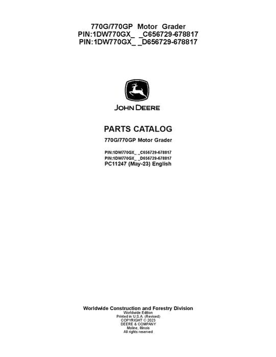 PC11247 - John Deere 770G, 770GP G Series Graders Parts Manual PIN: 1DW770GX_ _C656729—PIN: 1DW770GP_ _D656729—